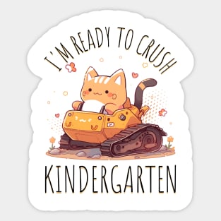 I’m Ready To Crush Kindergarten Sticker